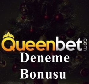 queenbet Deneme bonusu